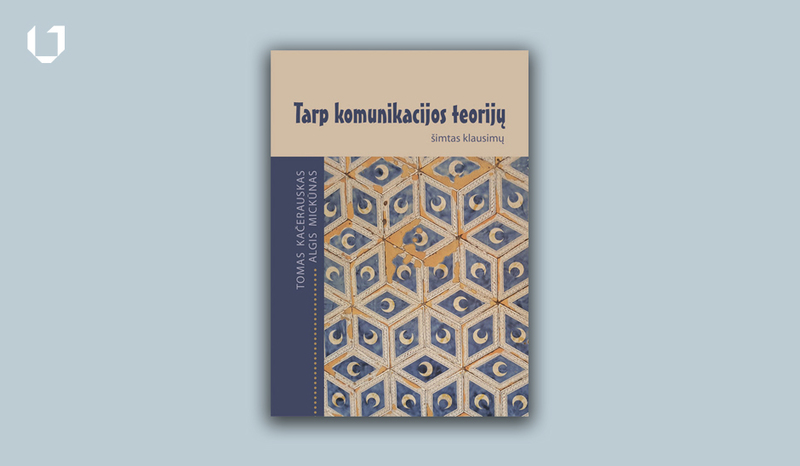 Nauja VILNIUS TECH knyga: „Tarp komunikacijos teorijų“ pristatymas ir diskusija Vilniaus knygų mugėje